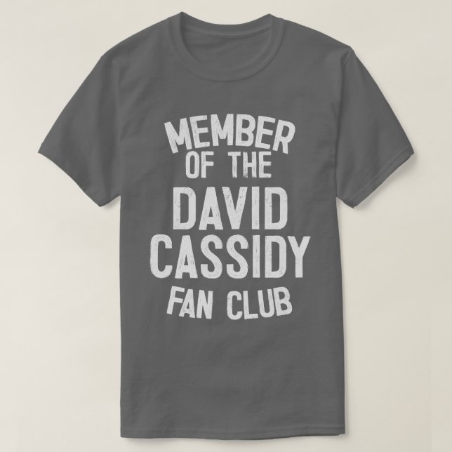 Mitglied des David Cassidy Fan Club T-Shirt (Design vorne)