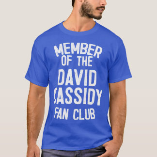 Mitglied des David Cassidy Fan Club T-Shirt