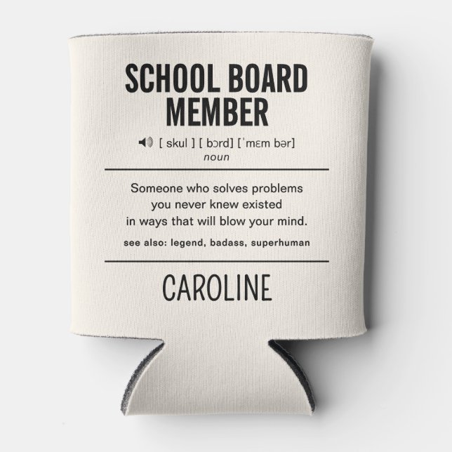 Mitglied des personalisiert School Board Funny Dosenkühler (Vorderseite)