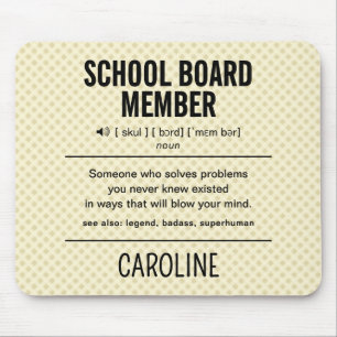 Mitglied des personalisiert School Board Funny Mousepad