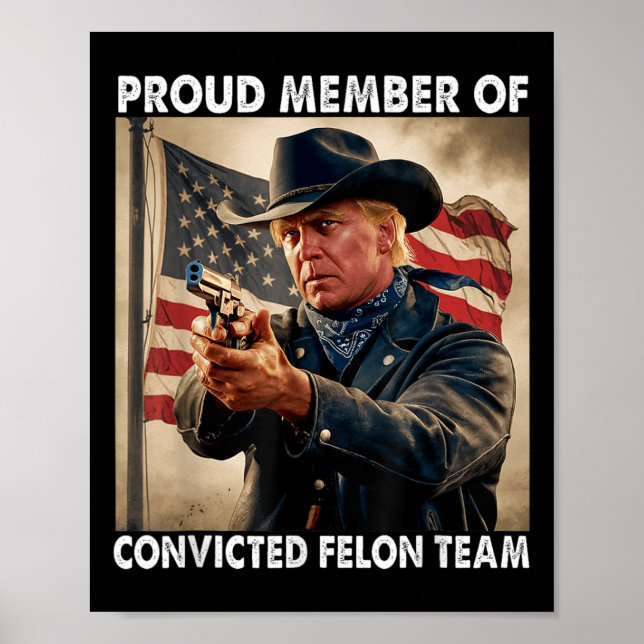 Mitglied des verurteilten Felon-Teams Donald Trump Poster (Vorne)