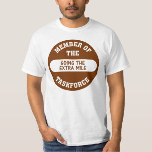 Mitglied von gehen die Extrameilen-Task Force T-Shirt
