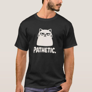 Mitleiderregende mürrische lustige Katze sarkastis T-Shirt