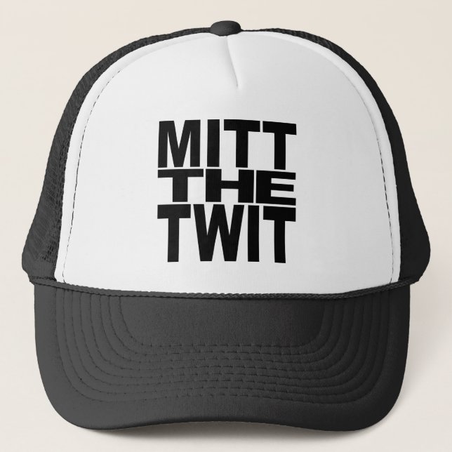 Mitt der Twit Truckerkappe (Vorderseite)