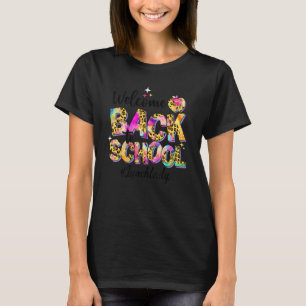 Mittag Lady Willkommen zurück zur Gefärbte Krawatt T-Shirt