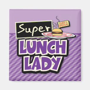 Mittagessen-Dame - Super Mittagessen-Dame Magnet