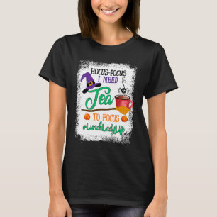 Mittagessen-Damen-Leben Hokuspokus Ich brauche Kaf T-Shirt