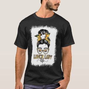 Mittagessen-Damen-Leben-Unordentlicher-Bun-Frauen- T-Shirt