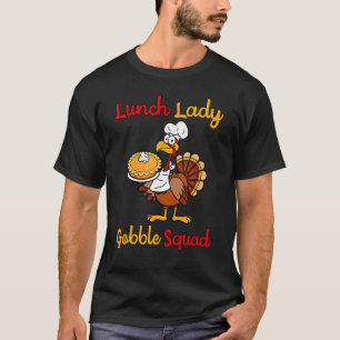 Mittagessen Lady Herbst Türkei Gobble Erntedank Da T-Shirt