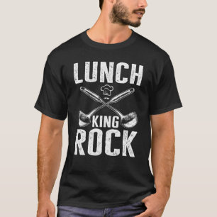 Mittagessen Lady Lunch King Rock School Nutrition  T-Shirt