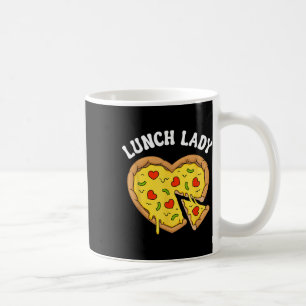 Mittagessen Lady Pizza Heart School Cafeteria Work Kaffeetasse