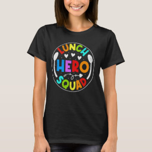 Mittagessen Ladys Hero Squad Funny School Cafeteri T-Shirt
