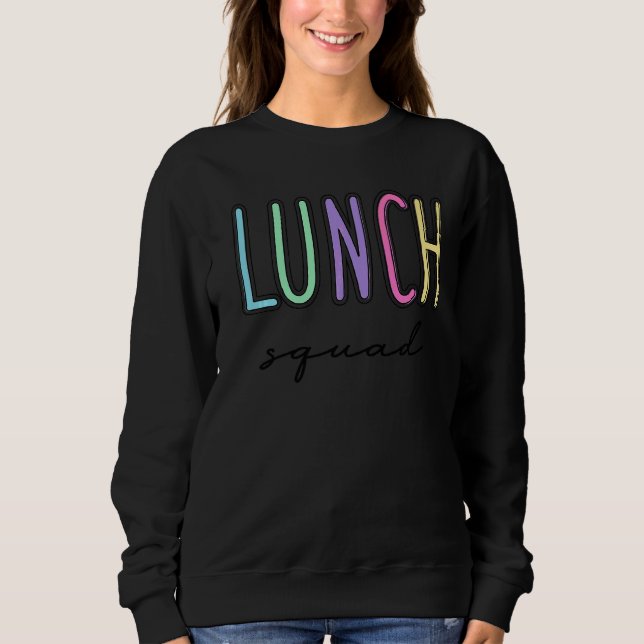 Mittagessen Squad Group Matching School Cafeteria  Sweatshirt (Vorderseite)