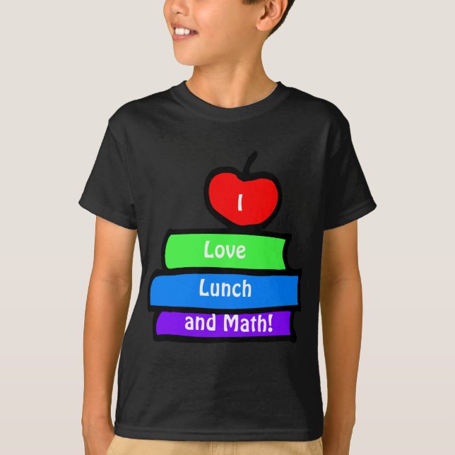Mittagessen und Mathe der Liebe I T-Shirt (Vorderseite)
