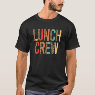 Mittags Crew Lunch Ladys Cafeteria Worker Squad T-Shirt