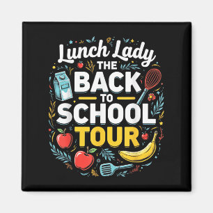 Mittags Lady Back to School 2025 Tour Food Spaß Ca Magnet