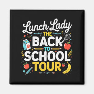 Mittags Lady Back to School 2025 Tour Food Spaß Ca Magnet