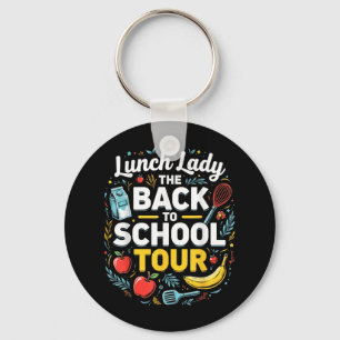 Mittags Lady Back to School 2025 Tour Food Spaß Ca Schlüsselanhänger