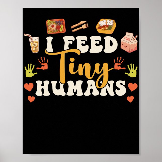 Mittags Lady Fütterte ich Tiny Humans Lunch Lady Poster (Vorne)