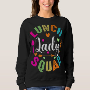 Mittags Lady Squad Cafeteria Crew Lunch Lady Life  Sweatshirt
