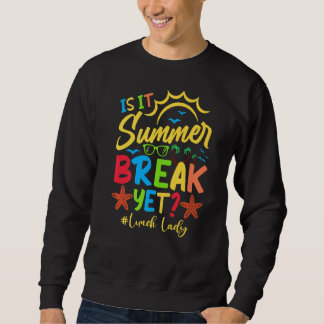 Mittagspause ist die Sommerpause noch am letzten T Sweatshirt