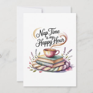 Mittagsschlaf ist meine Happy Hour Mitteilungskarte