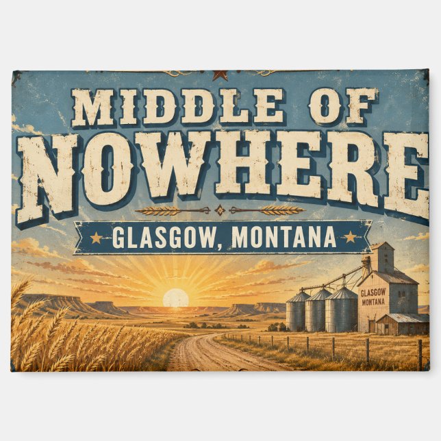 Mitte von Nirgendwo Glasgow Montana Prairie Magnet (Vorderseite)