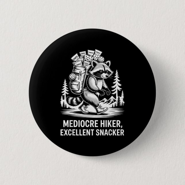 Mittelmäßiger Wanderer exzellenter Snacker lustige Button (Vorderseite)