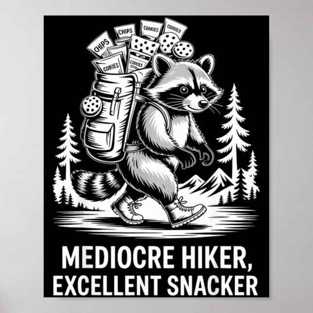 Mittelmäßiger Wanderer exzellenter Snacker lustige Poster (Vorne)