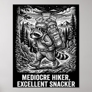 Mittelmäßiger Wanderer exzellenter Snacker lustige Poster