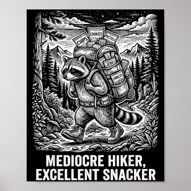 Mittelmäßiger Wanderer exzellenter Snacker lustige Poster (Vorne)