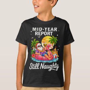 Mittjahresbericht unartig lustiger Weihnachtsmann T-Shirt