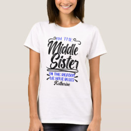 Mittlere Schwester, weil wir Regeln haben, lustig T-Shirt