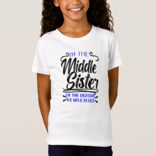 Mittlere Schwester, wir haben Regeln, lustige Fami T-Shirt