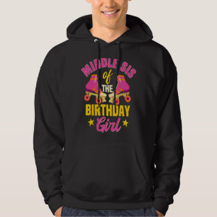 Mittlere Sis of the Birthday Girl Roller Skate Ska Hoodie
