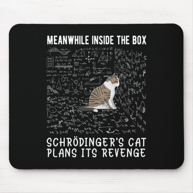 Mittlerweile plant Schrödingers in der Box Mousepad (Vorne)