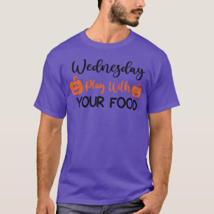 Mittwoch Spiel Mit Deinem Essen Retro T-Shirt