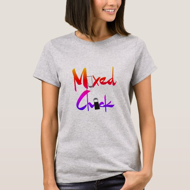 Mixed Chick T - Shirt (Vorderseite)