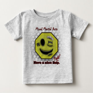 MIXED MARTIAL ARTS Lächeln, NIce Tag/Kampf Baby T-shirt