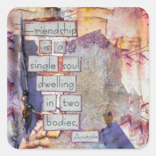 "Mixed Media Art Quote Friendship" ist ein Single- Quadratischer Aufkleber