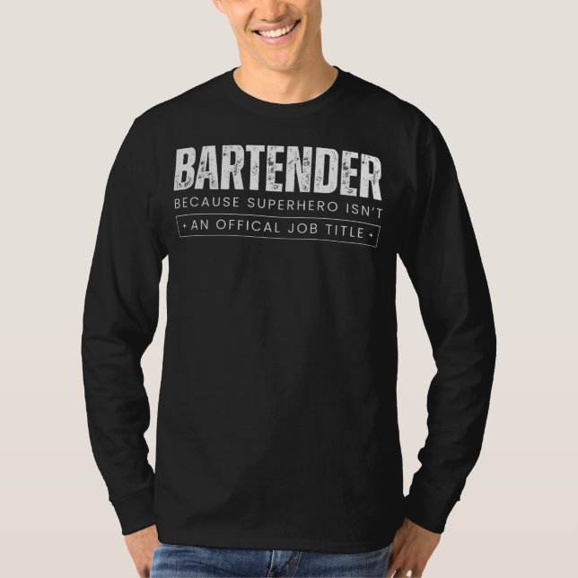 Mixology Marvels Unleashed: Barkeeper - Weil Su T-Shirt (Vorderseite)