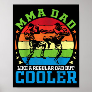 MMA-Vater wie ein normaler Vater, aber cooler Vate Poster