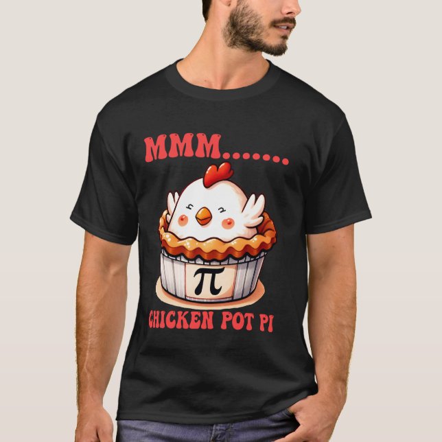 MMM Hühnchen Pot Pi Lustige Mathematik Witze Süße  T-Shirt (Vorderseite)