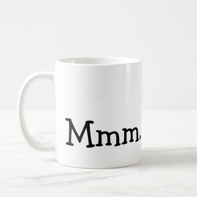 Mmm… Kaffeetasse (Links)