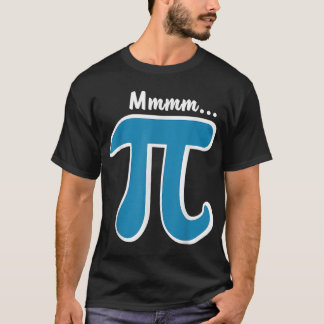 Mmm Pi MMM Pie Pi Day T-Shirt 2023 Mathematik Pun