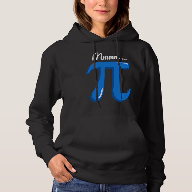 Mmm Pi Symbol Pie Science Pi Day  2023 Math Pun te Hoodie (Vorderseite)