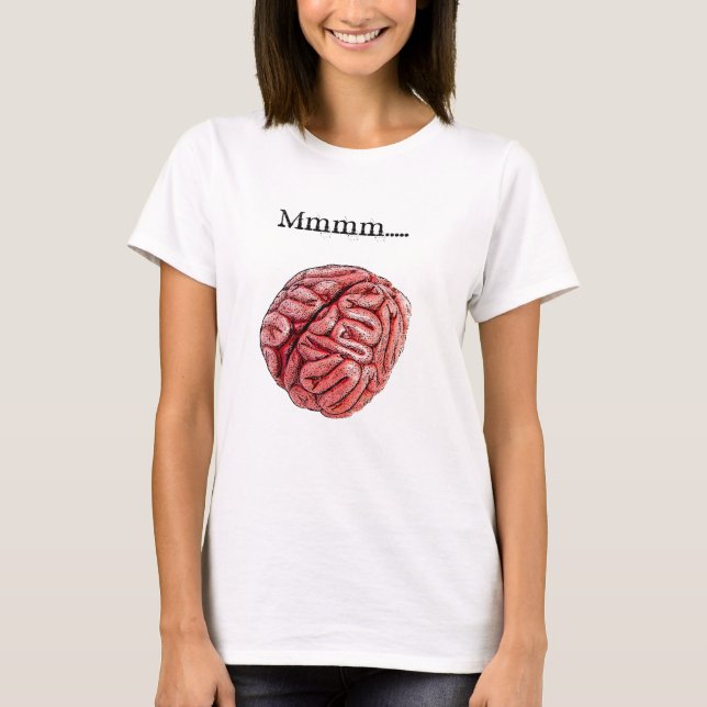 Mmmm…. GEHIRNE! T-Shirt (Vorderseite)