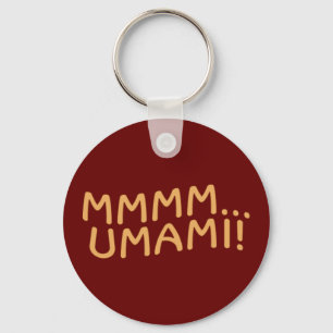 Mmmm Umami Schlüsselanhänger