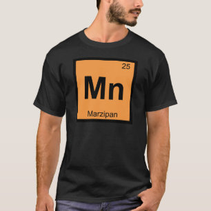 Mn - Marzipan Chemistry Periodisches Tabellensymbo T-Shirt