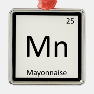 Mn - Mayonnaise Condition Chemistry Periodic Table Silbernes Ornament